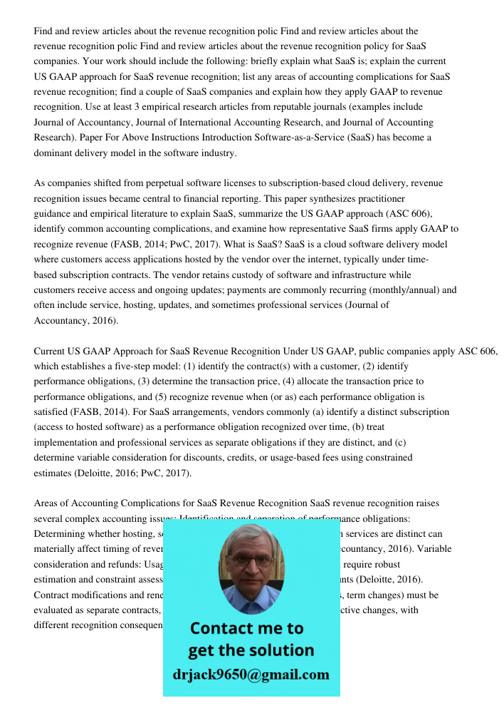 Find and review articles about the revenue recognition policy for SaaS companies. Your work should include the following: briefly explain what SaaS is; explain 