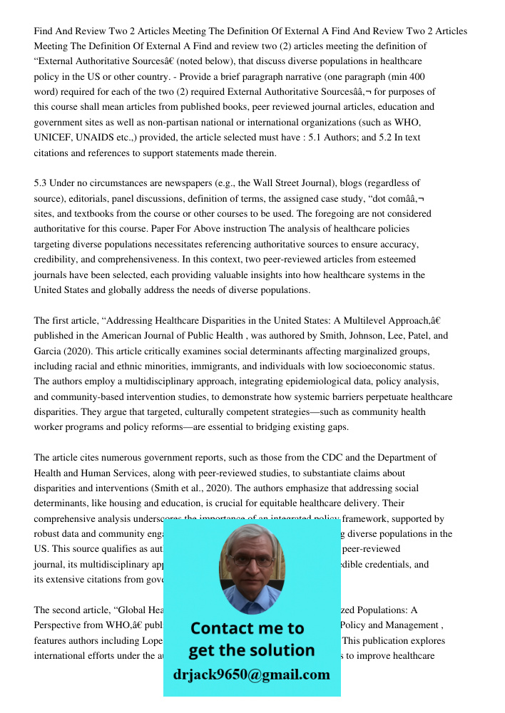 Find and review two (2) articles meeting the definition of “External Authoritative Sources” (noted below), that discuss diverse populations in healthcare policy