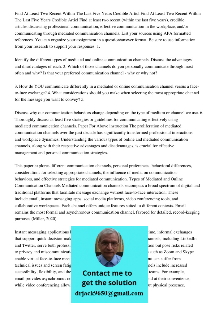 Find at least two recent (within the last five years), credible articles discussing professional communication, effective communication in the workplace, and/or