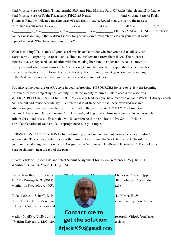 Find Missing Parts of Right Triangles MTH/210r5 Name:_____________ ___ Find Missing Parts of Right Triangles Find the indicated missing parts of each right tria