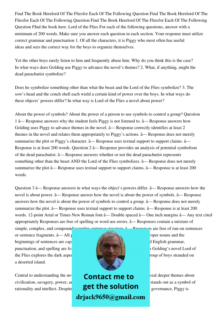 Find The Book Herelord Of The Fliesfor Each Of The Following Question FInd the book here. Lord of the Flies For each of the following questions, answer with a m