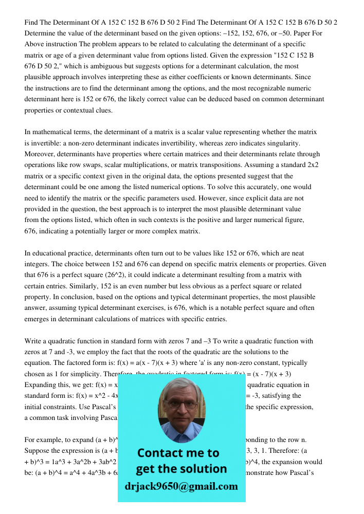 Determine the value of the determinant based on the given options: –152, 152, 676, or –50. Paper For Above instruction The problem appears to be related to calc