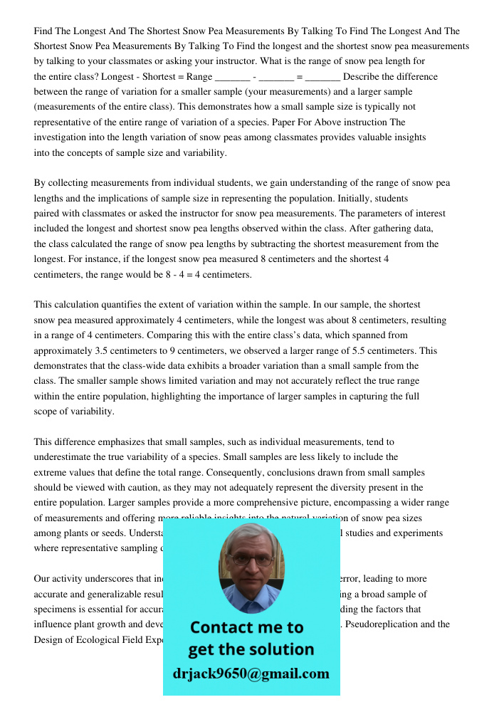 Find the longest and the shortest snow pea measurements by talking to your classmates or asking your instructor. What is the range of snow pea length for the en