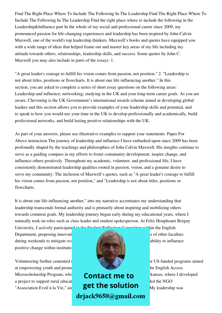 Find the right place where to include the following in the Leadership&Influence part In the whole of my social and professional career since 2009, my pronounced