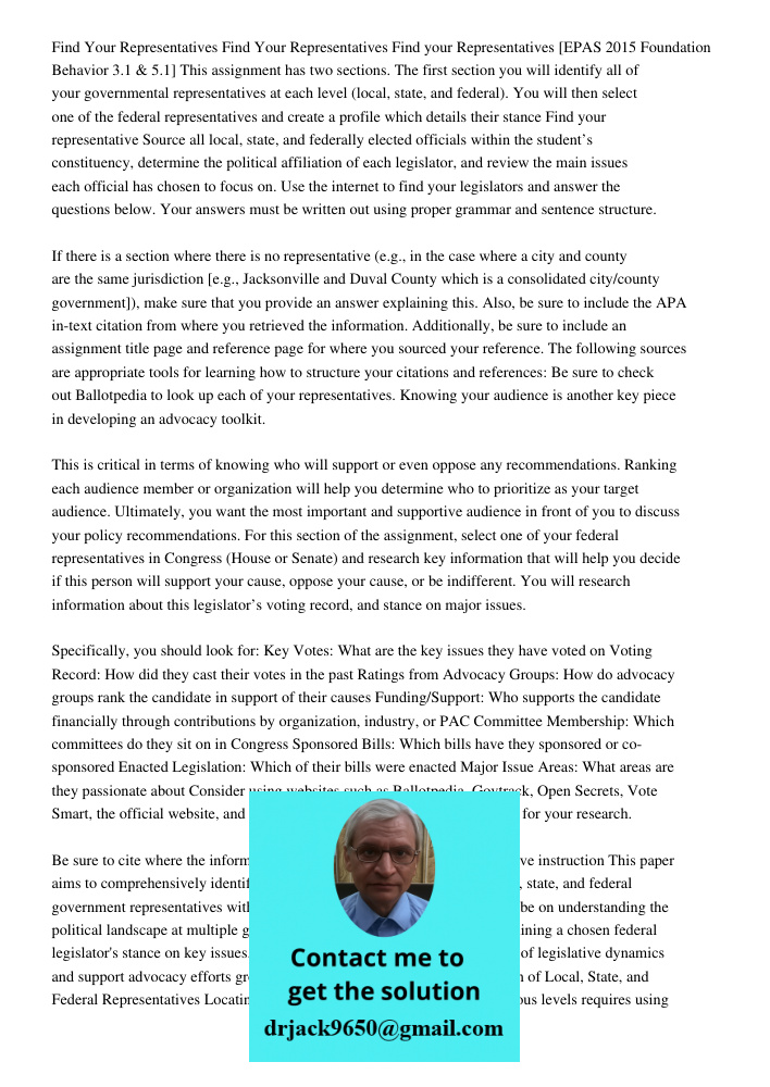 Find your Representatives [EPAS 2015 Foundation Behavior 3.1 & 5.1] This assignment has two sections. The first section you will identify all of your government