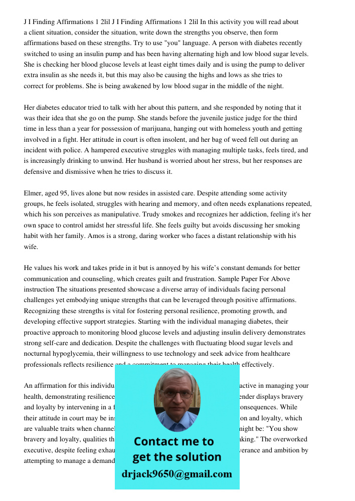 In this activity you will read about a client situation, consider the situation, write down the strengths you observe, then form affirmations based on these str