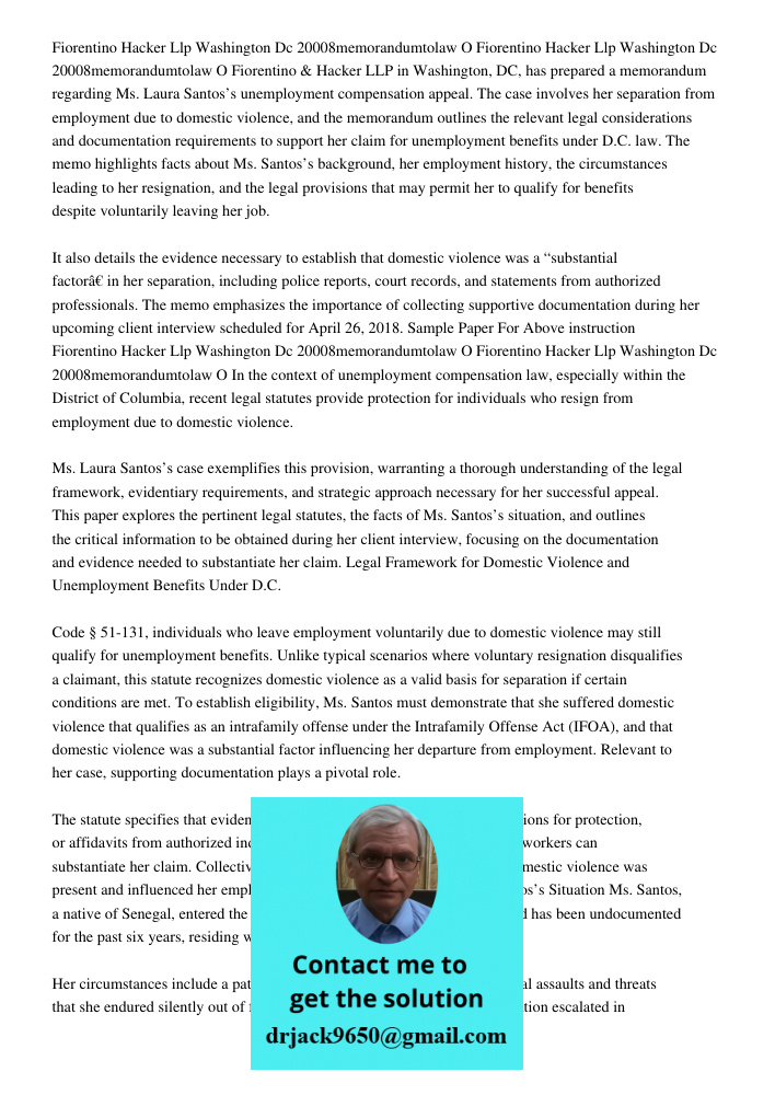 Fiorentino & Hacker LLP in Washington, DC, has prepared a memorandum regarding Ms. Laura Santos’s unemployment compensation appeal. The case involves her separa