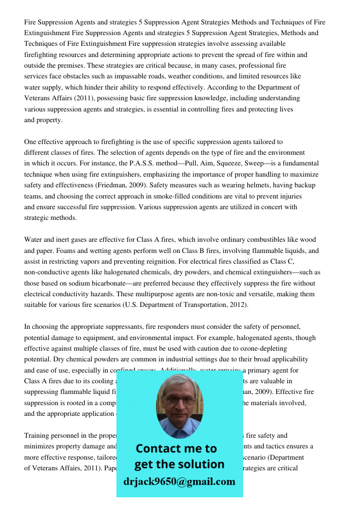 Fire suppression strategies involve assessing available firefighting resources and determining appropriate actions to prevent the spread of fire within and outs