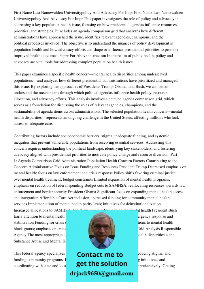 This paper investigates the role of policy and advocacy in addressing a key population health issue, focusing on how presidential agendas influence resources, p