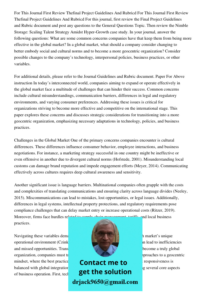 For this journal, first review the Final Project Guidelines and Rubric document and post any questions to the General Questions Topic. Then review the Nimble St