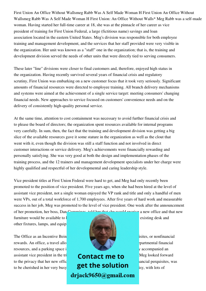 First Union: An Office Without Walls* Meg Rabb was a self-made woman. Having started her full-time career at 18, she was at the pinnacle of her career as vice p