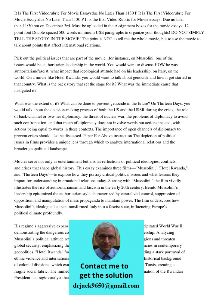 It is the first Video Rubric for Movie essays: Due no later than 11:30 pm on December 3rd. Must be uploaded in the Assignment boxes for the movie essays. 12 poi