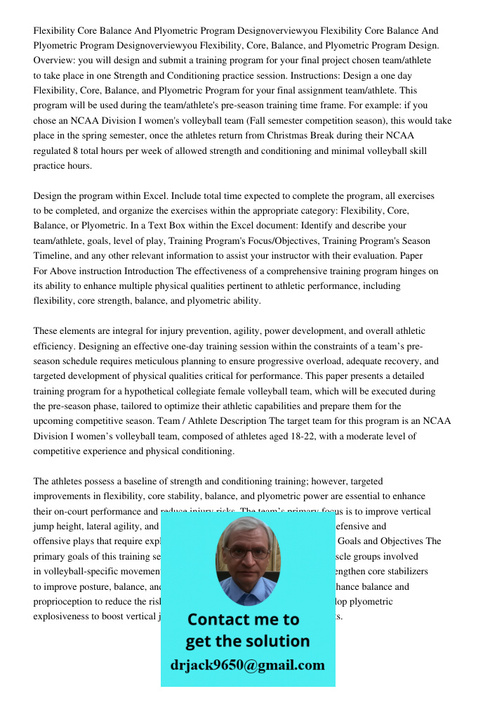 Flexibility, Core, Balance, and Plyometric Program Design. Overview: you will design and submit a training program for your final project chosen team/athlete to