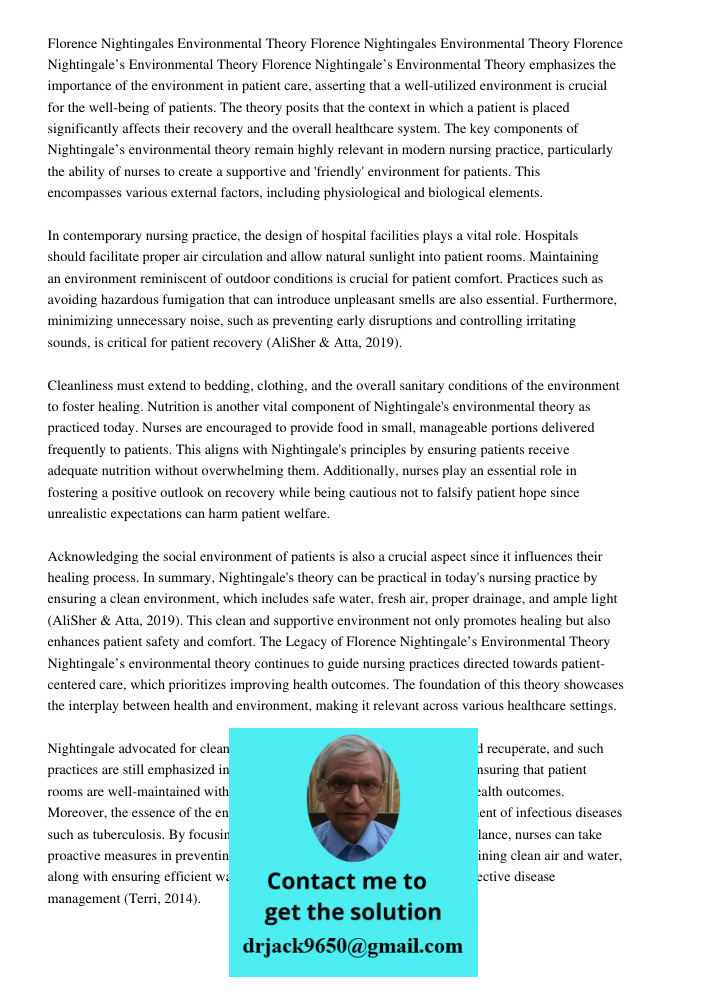 Florence Nightingales Environmental Theory Florence Nightingale’s Environmental Theory emphasizes the importance of the environment in patient care, asserting t