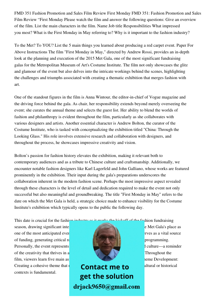 Please watch the film and answer the following questions: Give an overview of the film. List the main characters in the film. Name Job title Responsibilities Wh