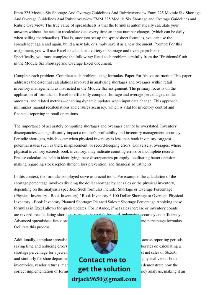 FMM 225 Module Six Shortage and Overage Guidelines and Rubric Overview: The true value of spreadsheets is that the formulas automatically calculate your answers