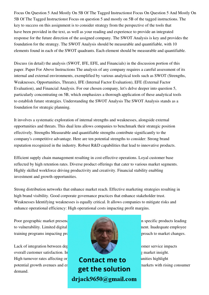 Focus on question 5 and mostly on 5B of the tagged instructions. The key to success on this assignment is to consider strategy from the perspective of the tools