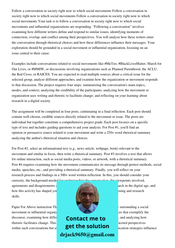 Follow a conversation in society right now to which social movements Your task is to follow a conversation in society right now to which social movements and in