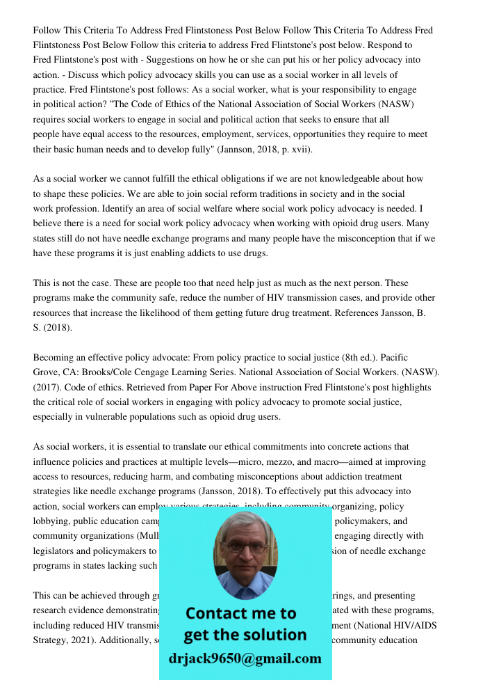 Follow this criteria to address Fred Flintstone's post below. Respond to Fred Flintstone's post with - Suggestions on how he or she can put his or her policy ad