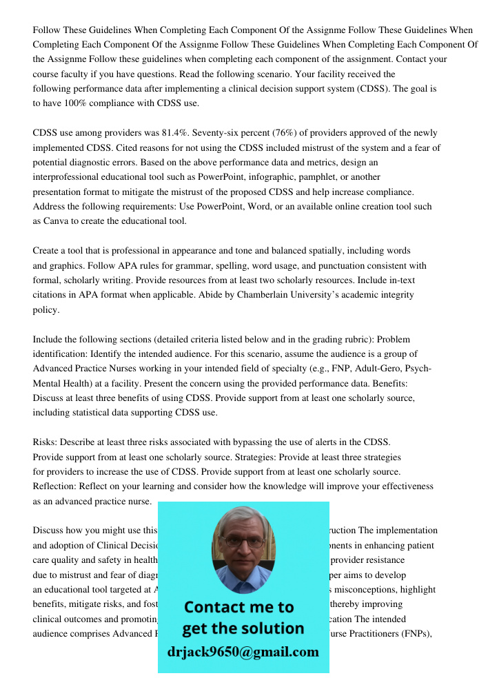 Follow These Guidelines When Completing Each Component Of the Assignme Follow these guidelines when completing each component of the assignment. Contact your co