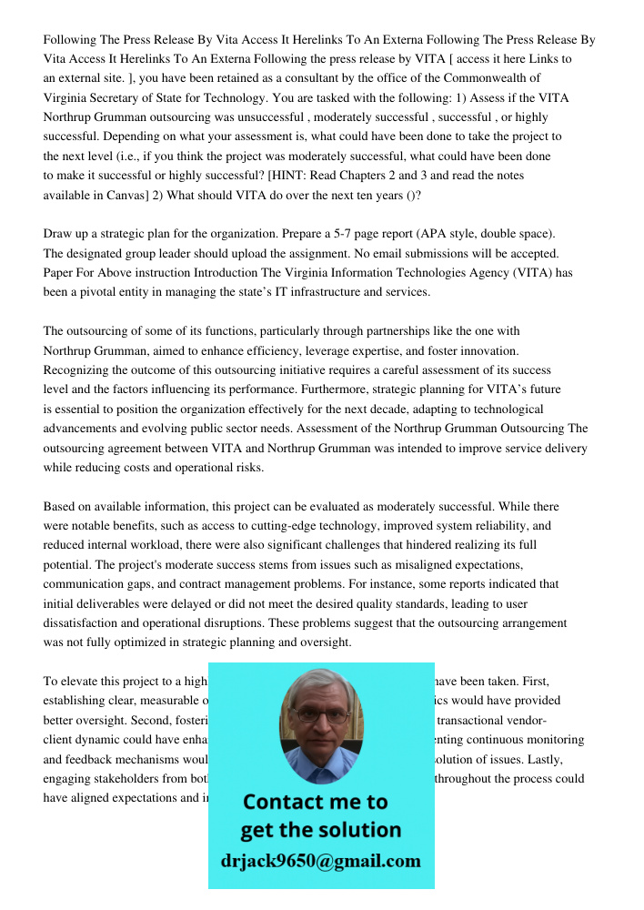 Following the press release by VITA [ access it here Links to an external site. ], you have been retained as a consultant by the office of the Commonwealth of V