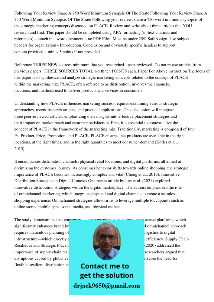 Following your review, share a 750-word minimum synopsis of the strategic marketing concepts discussed on PLACE. Review and write about three articles that YOU 