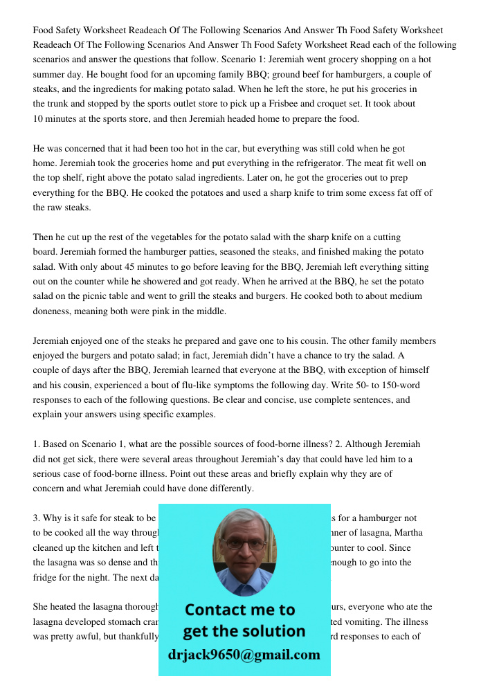 Food Safety Worksheet Read each of the following scenarios and answer the questions that follow. Scenario 1: Jeremiah went grocery shopping on a hot summer day.