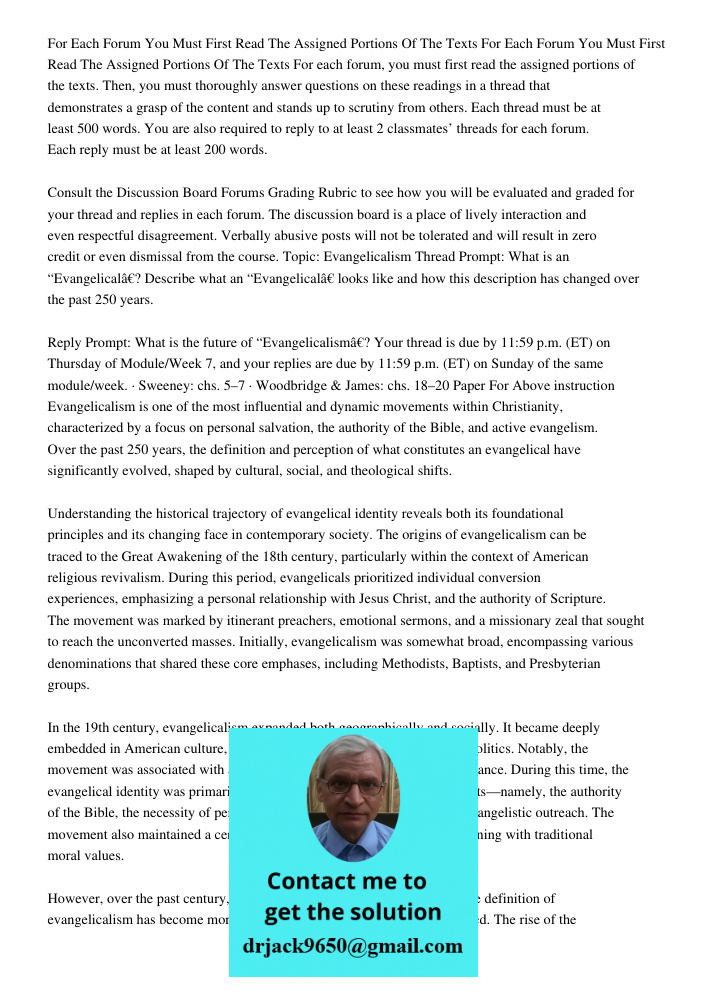 For each forum, you must first read the assigned portions of the texts. Then, you must thoroughly answer questions on these readings in a thread that demonstrat