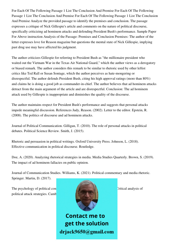 For Each Of The Following Passage 1 List The Conclusion And Premise Analyze the provided passage to identify the premises and conclusion. The passage expresses 