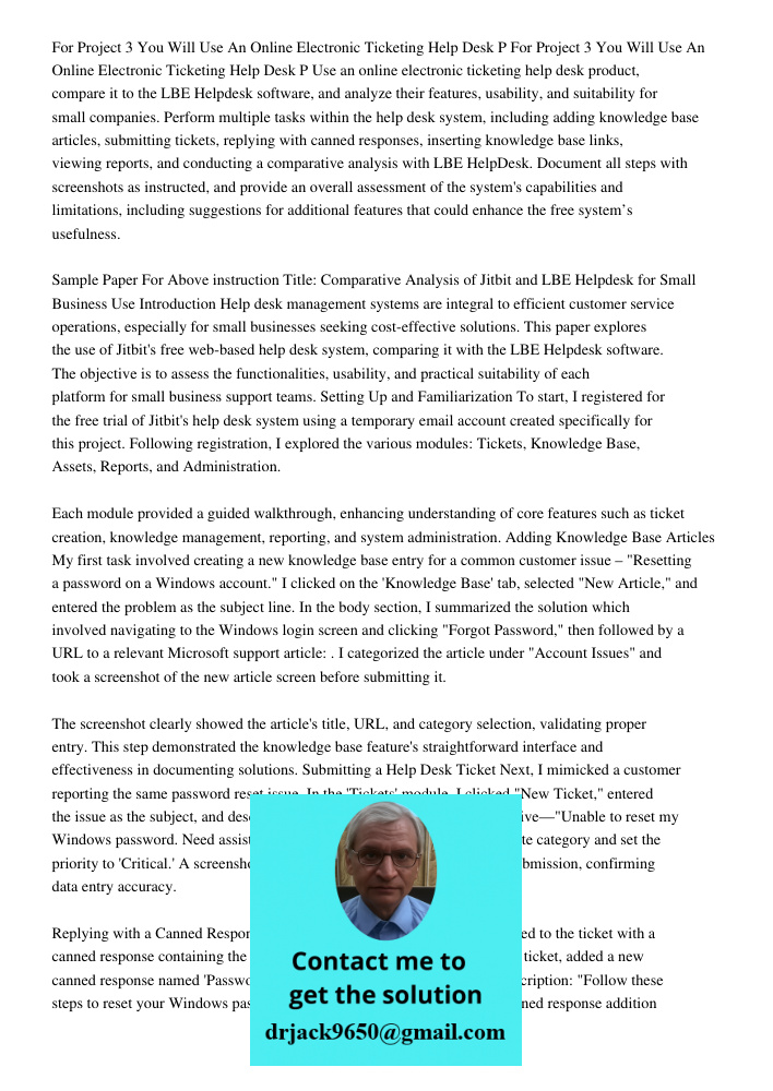 Use an online electronic ticketing help desk product, compare it to the LBE Helpdesk software, and analyze their features, usability, and suitability for small 