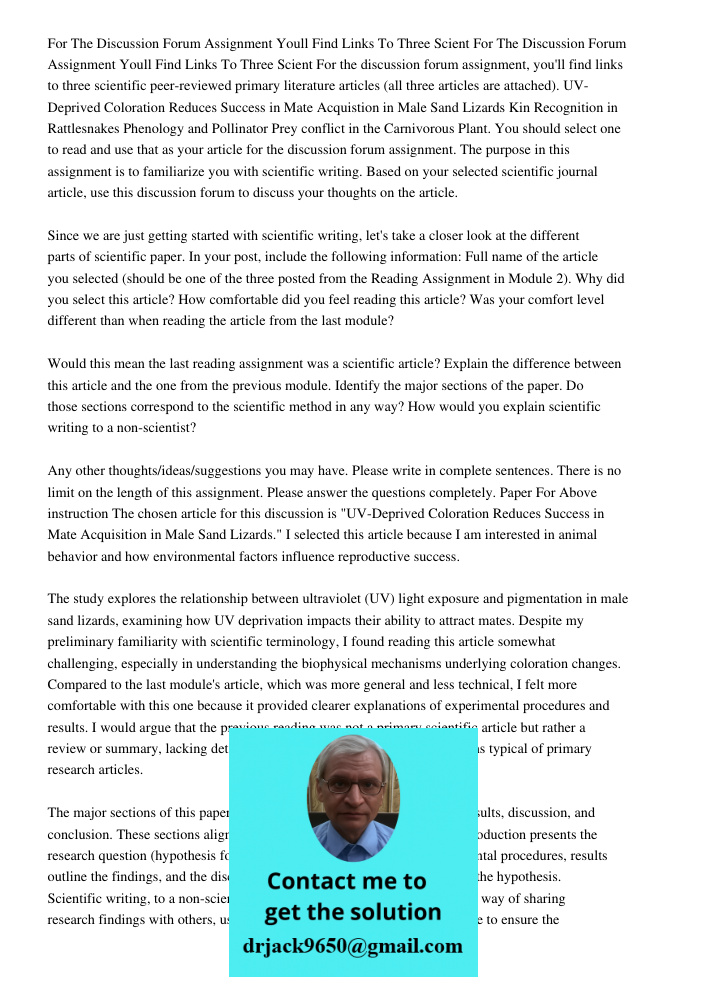 For the discussion forum assignment, you'll find links to three scientific peer-reviewed primary literature articles (all three articles are attached). UV-Depri