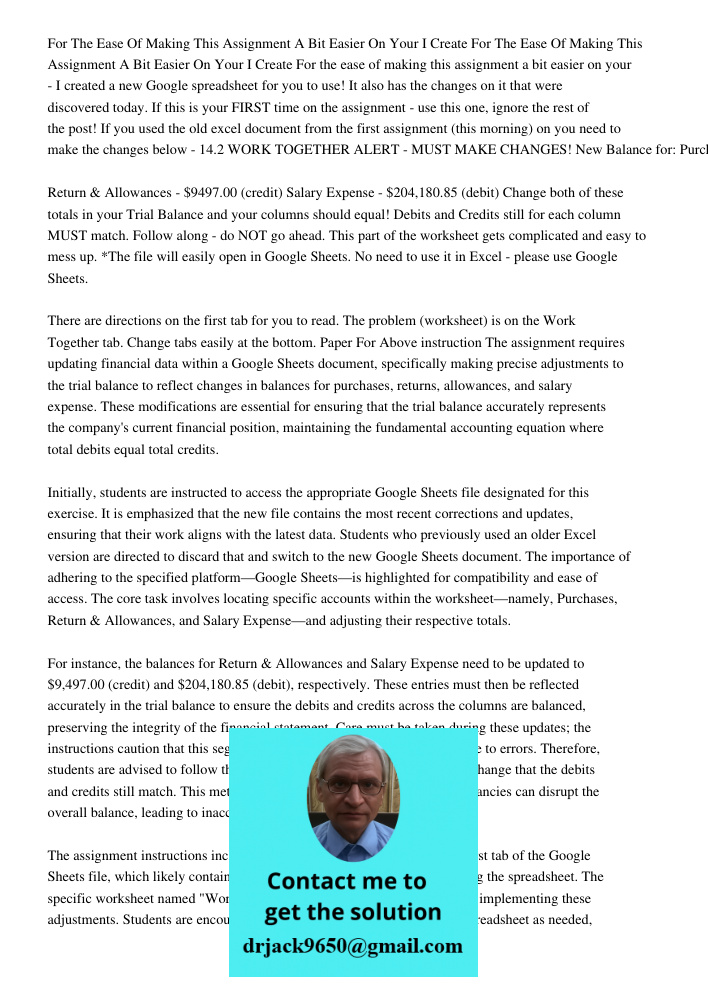 For the ease of making this assignment a bit easier on your - I created a new Google spreadsheet for you to use! It also has the changes on it that were discove