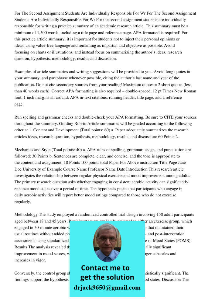 For the second assignment students are individually responsible for writing a practice summary of an academic research article. This summary must be a minimum o