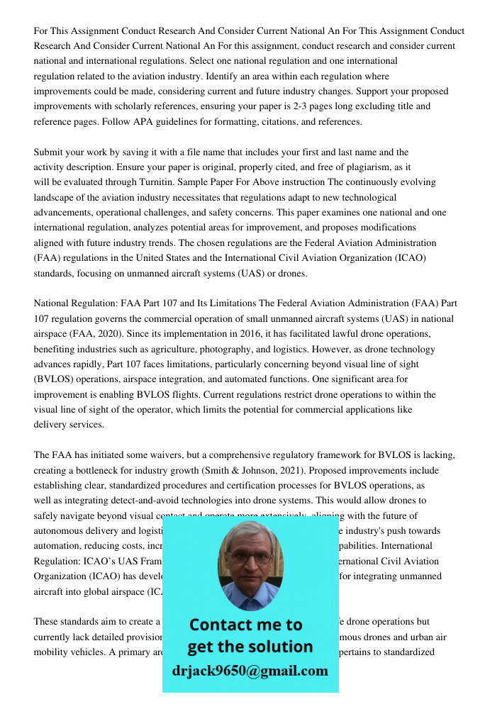 For this assignment, conduct research and consider current national and international regulations. Select one national regulation and one international regulati