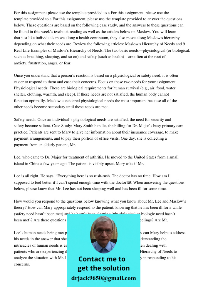 For this assignment, please use the template provided to answer the questions below. These questions are based on the following case study, and the answers to t