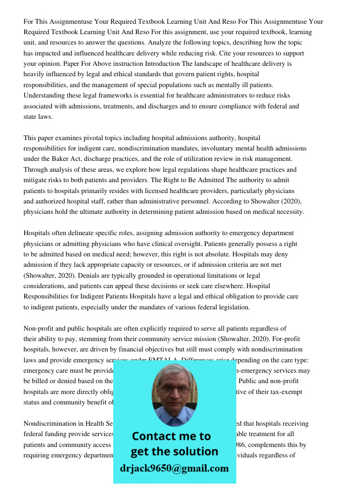 For this assignment, use your required textbook, learning unit, and resources to answer the questions. Analyze the following topics, describing how the topic ha