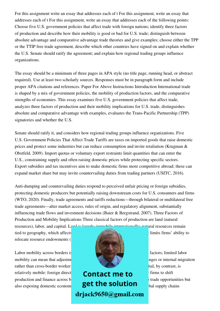 For this assignment, write an essay that addresses each of the following points: Choose five U.S. government policies that affect trade with foreign nations; id