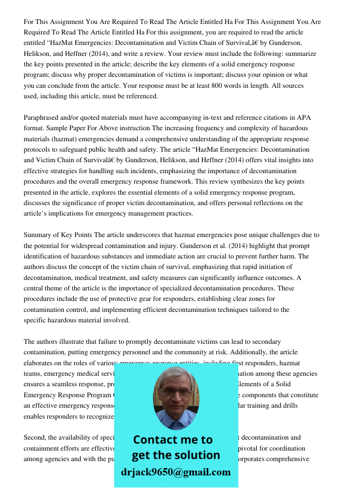 For this assignment, you are required to read the article entitled “HazMat Emergencies: Decontamination and Victim Chain of Survival,” by Gunderson, Helikson, a