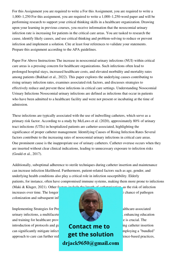 For this assignment, you are required to write a 1,000–1,250-word paper and will be performing research to support your critical thinking skills in a healthcare