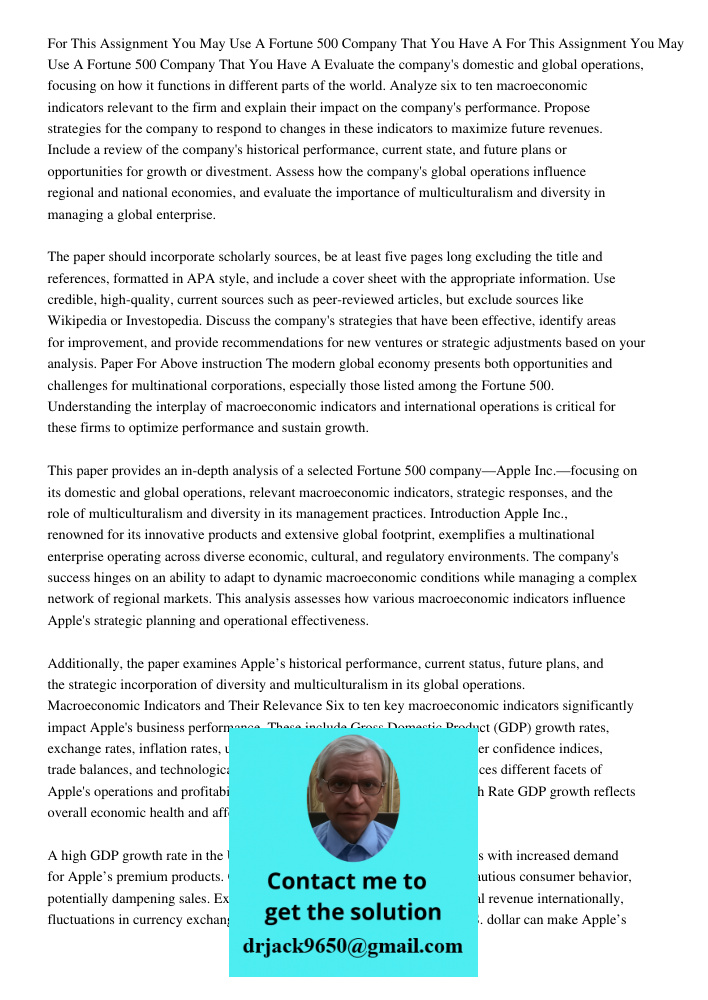 Evaluate the company's domestic and global operations, focusing on how it functions in different parts of the world. Analyze six to ten macroeconomic indicators