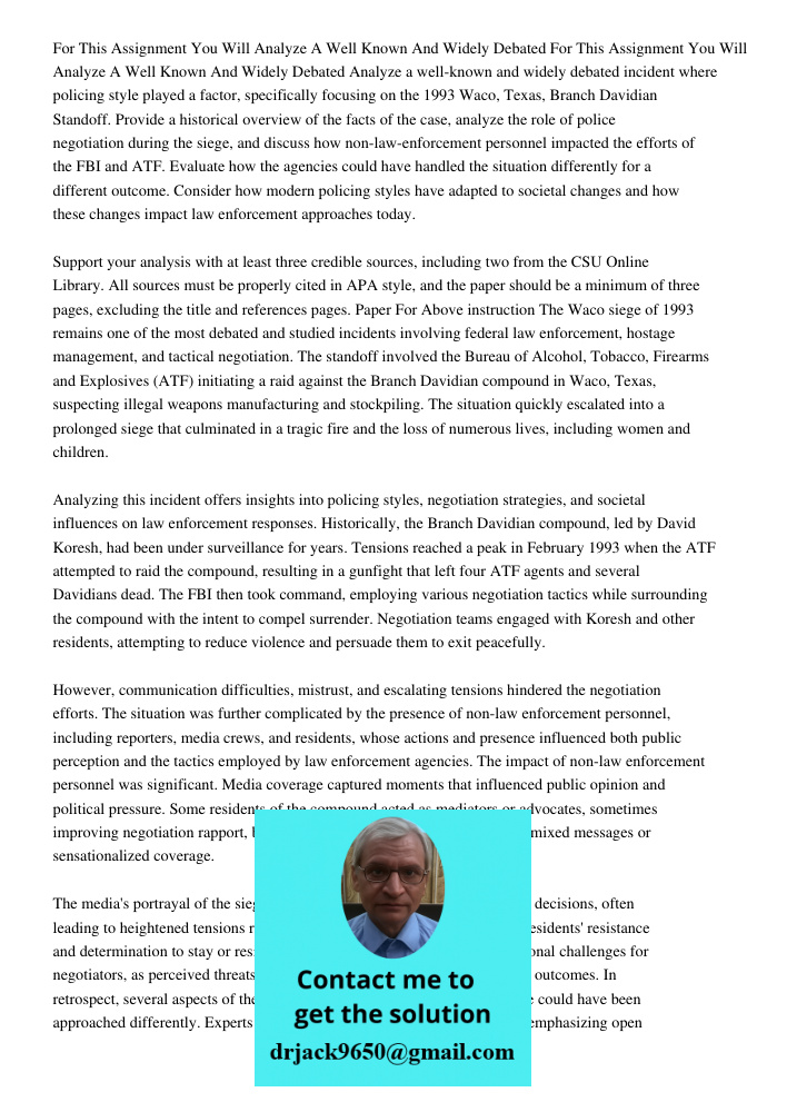 Analyze a well-known and widely debated incident where policing style played a factor, specifically focusing on the 1993 Waco, Texas, Branch Davidian Standoff. 