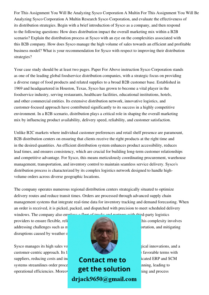 Research Sysco Corporation, and evaluate the effectiveness of its distribution strategies. Begin with a brief introduction of Sysco as a company, and then respo