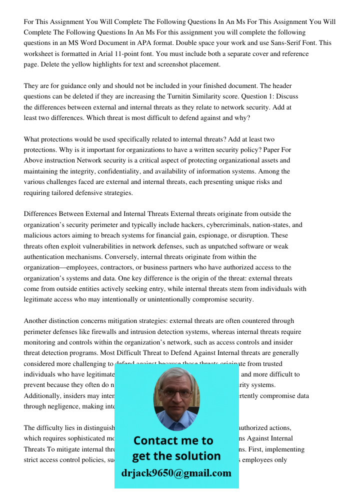 For this assignment you will complete the following questions in an MS Word Document in APA format. Double space your work and use Sans-Serif Font. This workshe