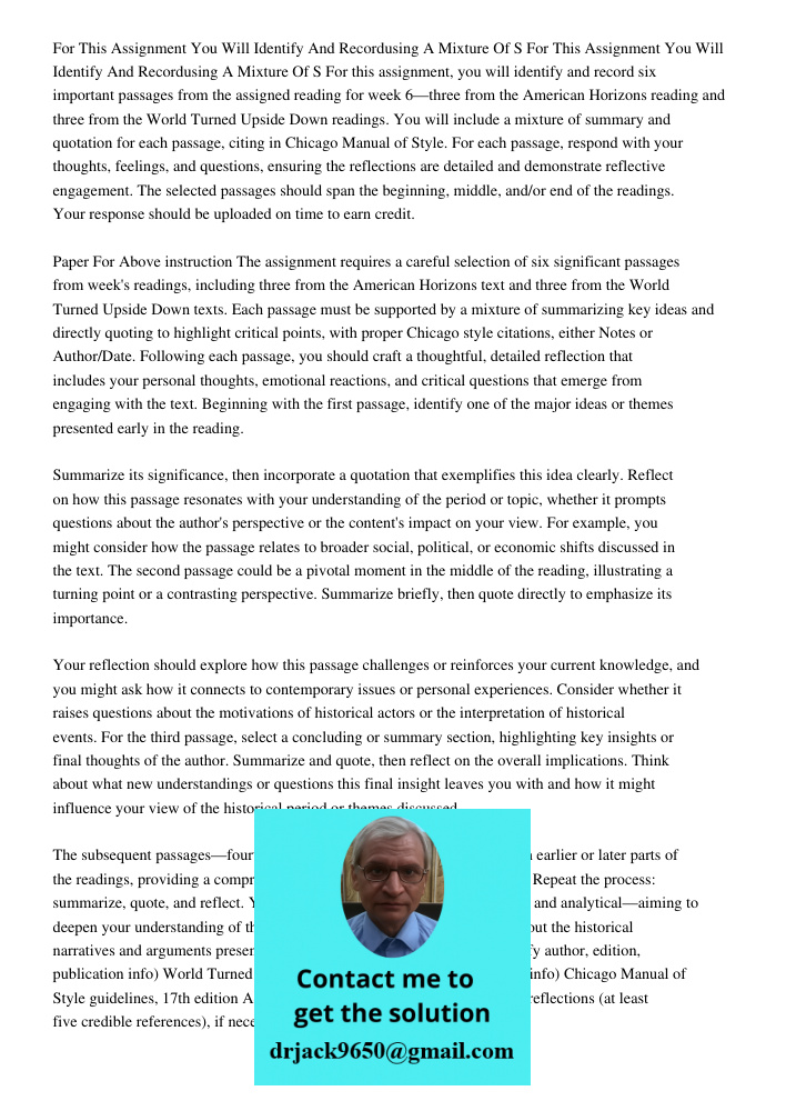 For this assignment, you will identify and record six important passages from the assigned reading for week 6—three from the American Horizons reading and three
