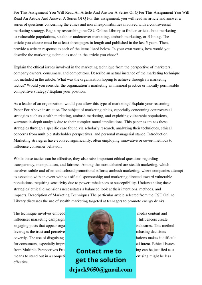 For this assignment, you will read an article and answer a series of questions concerning the ethics and moral responsibilities involved with a controversial ma