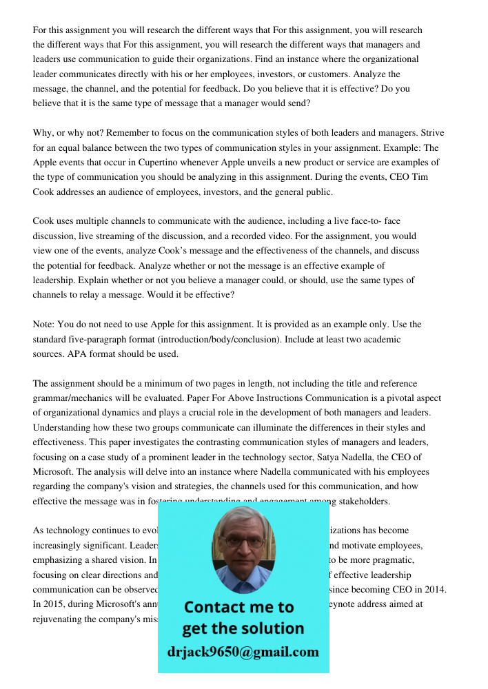 For this assignment, you will research the different ways that managers and leaders use communication to guide their organizations. Find an instance where the o