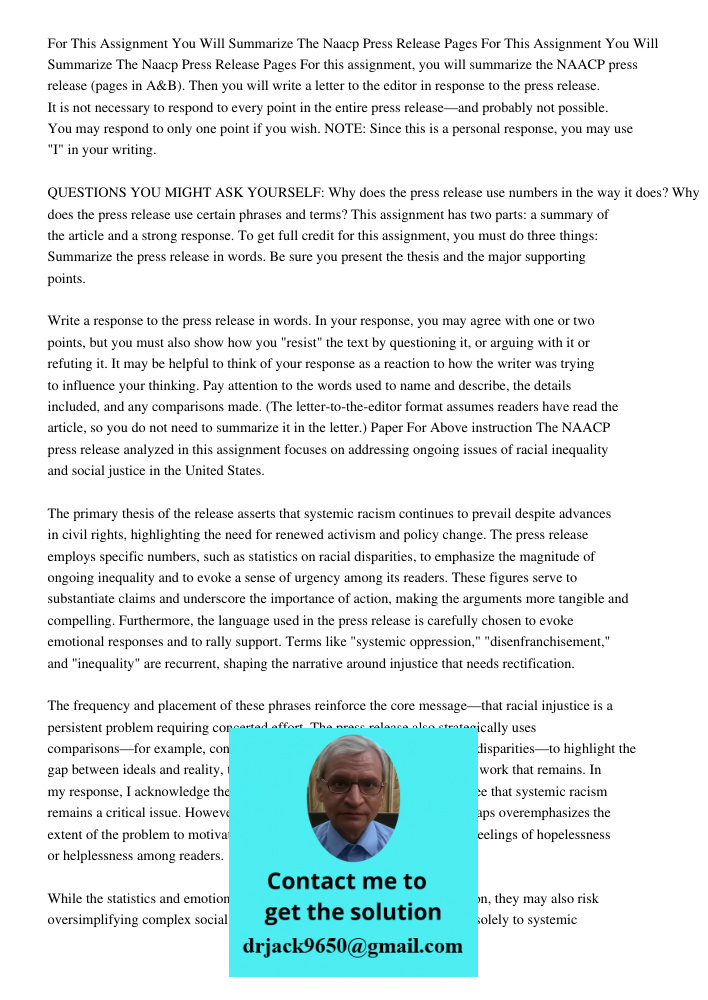For this assignment, you will summarize the NAACP press release (pages in A&B). Then you will write a letter to the editor in response to the press release. It 