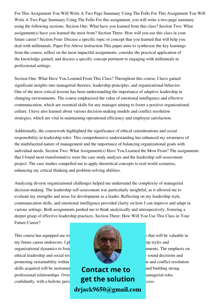 For this assignment, you will write a two-page summary using the following sections: Section One: What have you learned from this class? Section Two: What assig