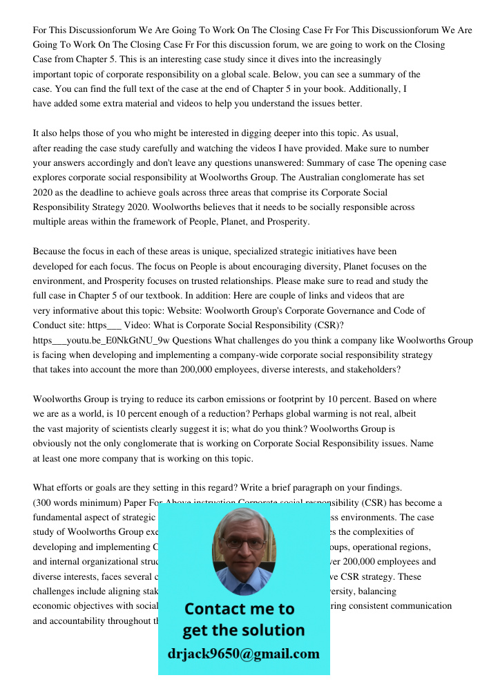 For this discussion forum, we are going to work on the Closing Case from Chapter 5. This is an interesting case study since it dives into the increasingly impor
