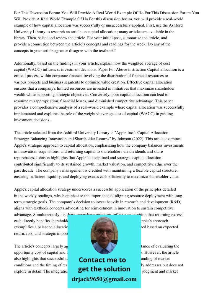 For this discussion forum, you will provide a real-world example of how capital allocation was successfully or unsuccessfully applied. First, use the Ashford Un